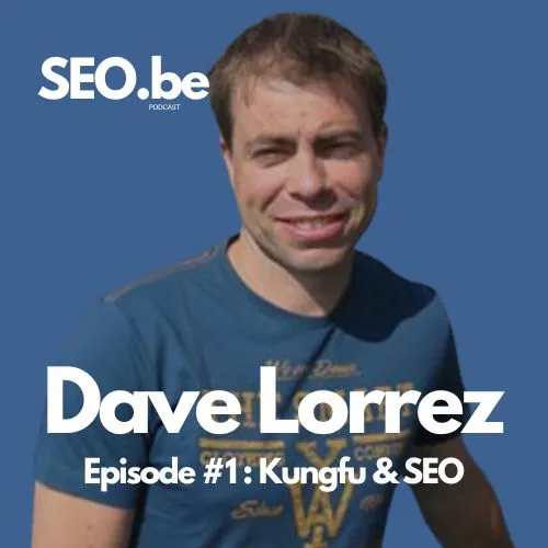 #1 Kungfu & SEO wijsheden met Dave Lorrez